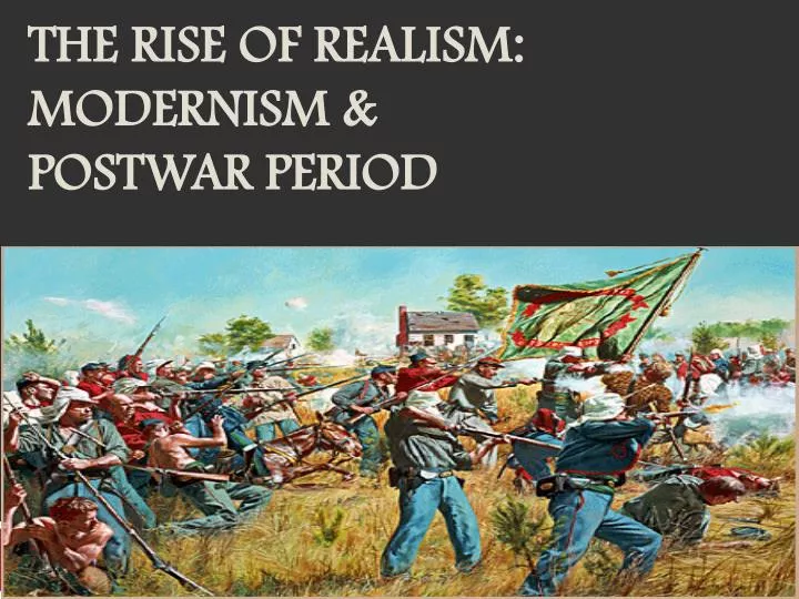 the rise of realism modernism postwar period