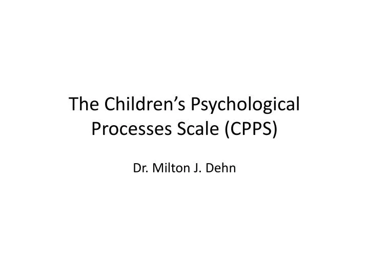 the children s psychological processes scale cpps