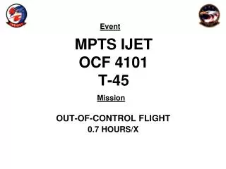 MPTS IJET OCF 4101 T-45