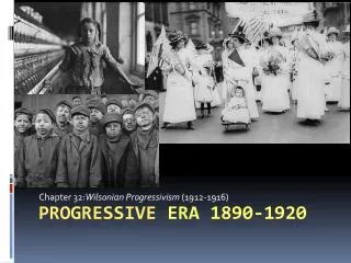 Progressive Era 1890-1920