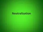 Neutralization - slide 1