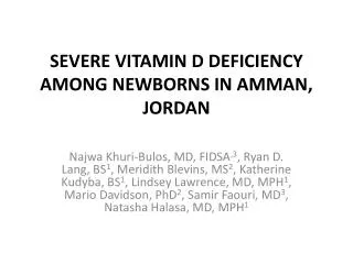 Severe Vitamin D deficiency among newborns in Amman, Jordan