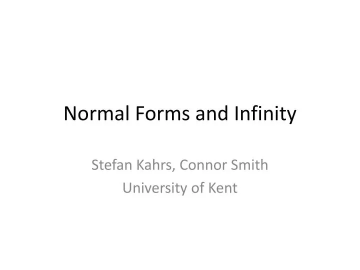 normal forms and infinity