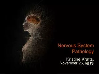 Nervous System Pathology