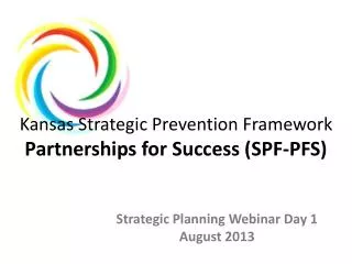 Kansas Strategic Prevention Framework Partnerships for Success (SPF-PFS)