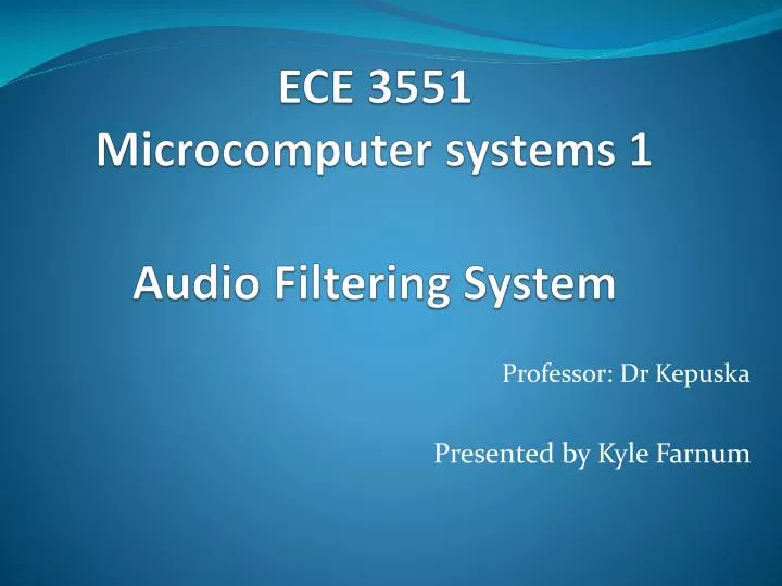 ece 3551 microcomputer systems 1 audio filtering system