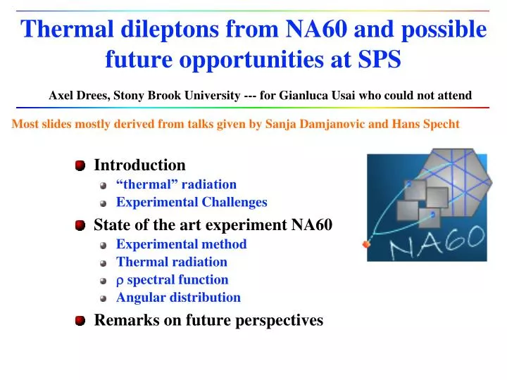 thermal dileptons from na60 and possible future opportunities at sps