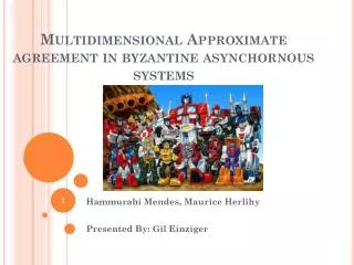 Multidimensional Approximate agreement in byzantine asynchornous systems