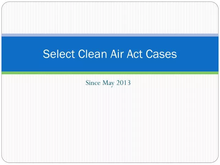 select clean air act cases