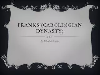 Franks (Carolingian Dynasty)