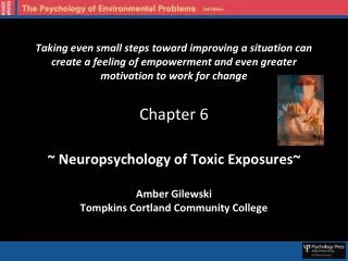 ~ Neuropsychology of Toxic Exposures~ Amber Gilewski Tompkins Cortland Community College