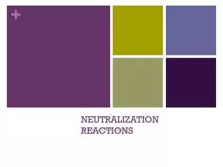 NEUTRALIZATION REACTIONS