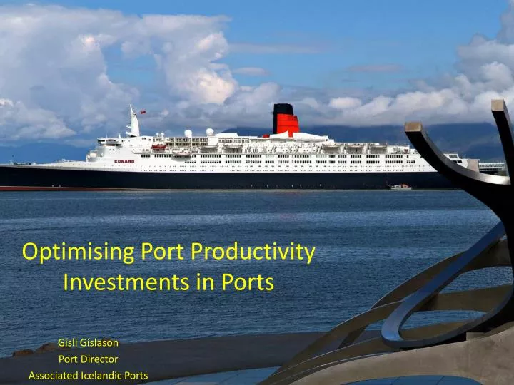 optimising port productivity investments in ports