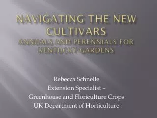 Navigating the New Cultivars Annuals and Perennials for Kentucky Gardens