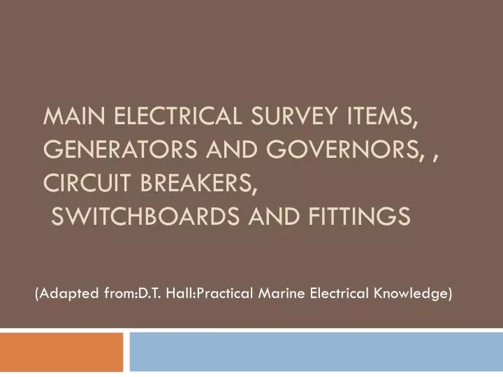 main electrical survey items generators and governors circuit breakers switchboards and fittings
