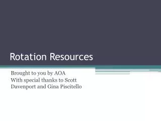 Rotation Resources