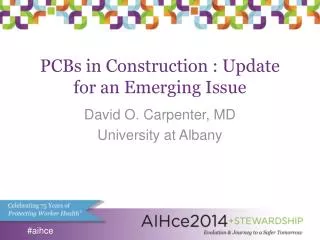 PCBs in Construction : Update for an Emerging Issue