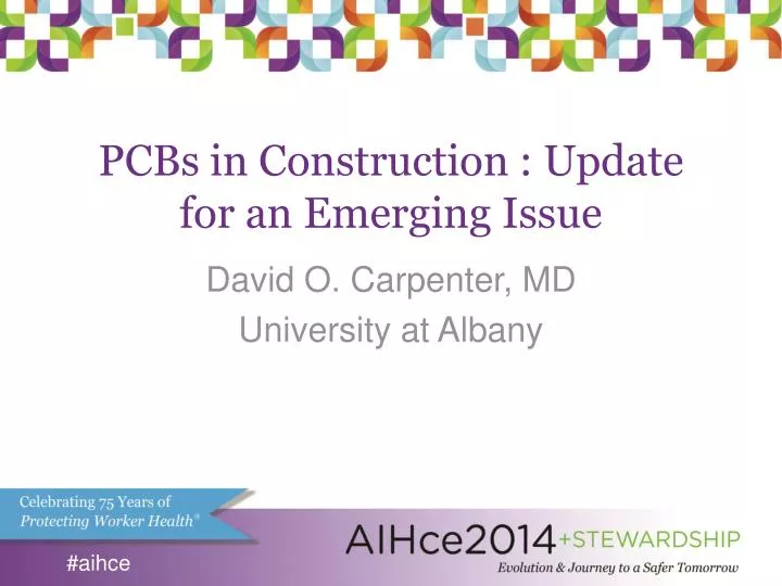 pcbs in construction update for an emerging issue