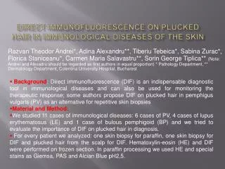 DIrect immunofluorescence ON plucked hair IN IMMUNOLOGICAL DISEASES of the skin