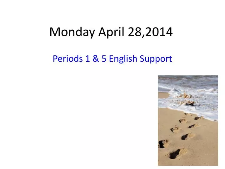 monday april 28 2014