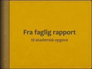 Fra faglig rapport