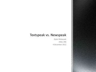 Textspeak vs. Newspeak