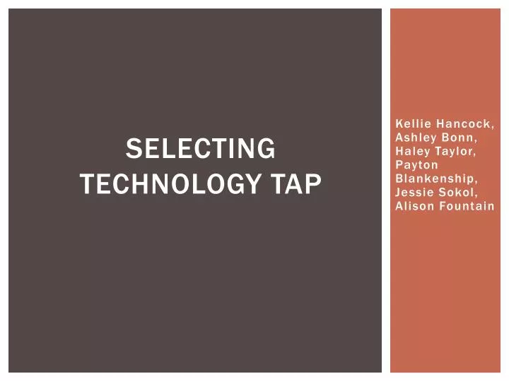 selecting technology tap