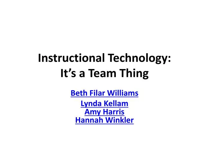 instructional technology it s a team thing