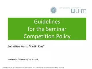Guidelines for the S eminar Competition Policy