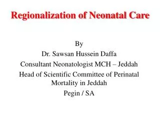Regionalization of Neonatal Care