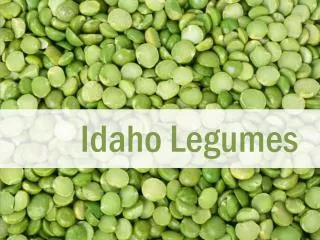 Idaho Legumes