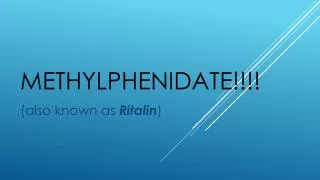 methylphenidate