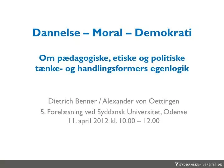 dannelse moral demokrati om p dagogiske etiske og politiske t nke og handlingsformers egenlogik