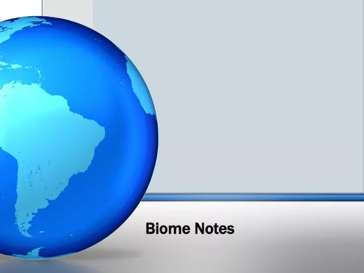 biome notes