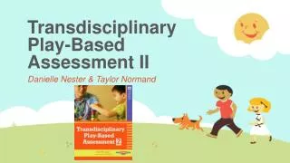Transdisciplinary Play-Based Assessment II