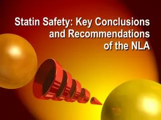 Statin Safety: Key Conclusions and Recommendations of the NLA