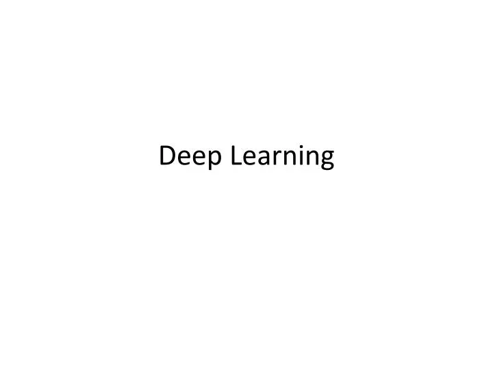 deep learning