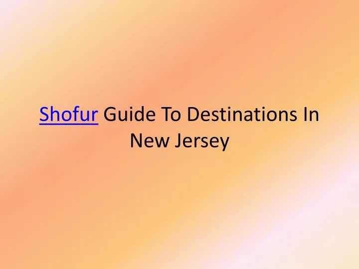 shofur guide to destinations in new jersey