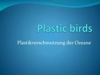 Plastic birds