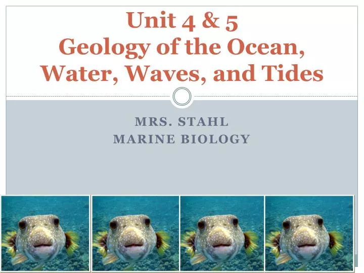unit 4 5 geology of the ocean water waves and tides