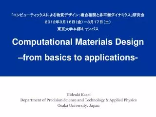 Hideaki Kasai Department of Precision Science and Technology &amp; Applied Physics