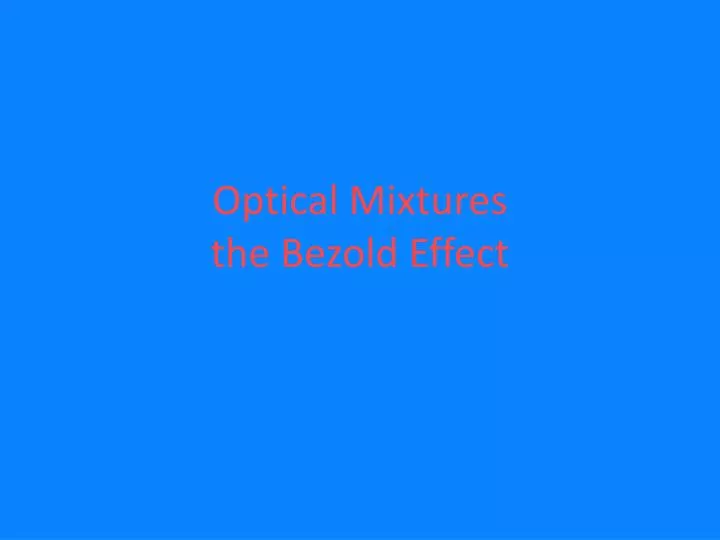 optical mixtures the bezold effect