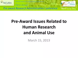 Pre-Award Issues Related to Human Research and Animal Use