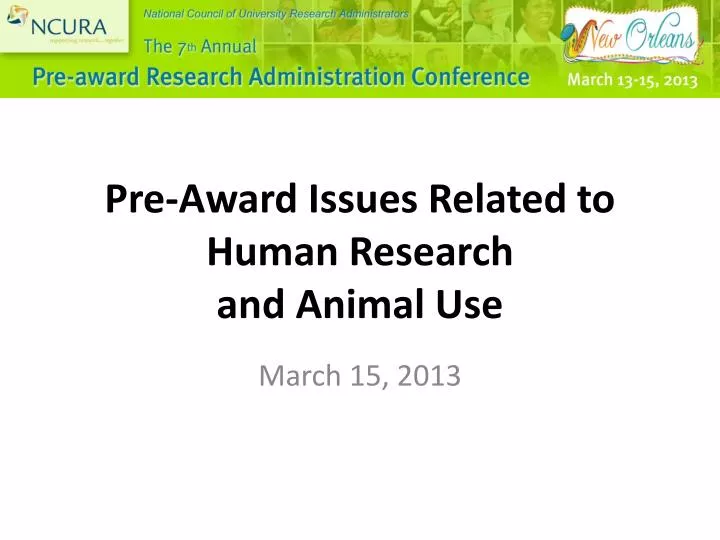 pre award issues related to human research and animal use