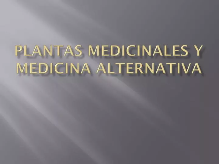 plantas medicinales y medicina alternativa