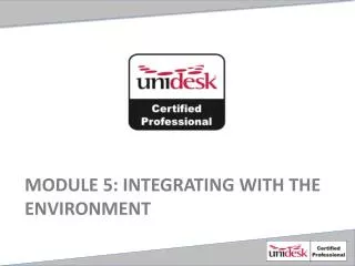 Module 5 : Integrating with the environment