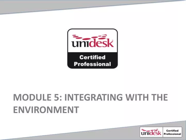 module 5 integrating with the environment