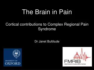 The Brain in Pain Cortical contributions to Complex Regional Pain Syndrome