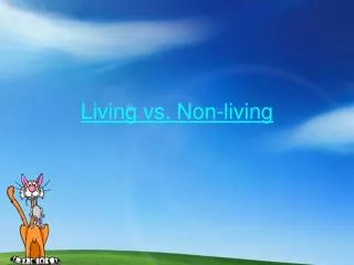 living vs non living