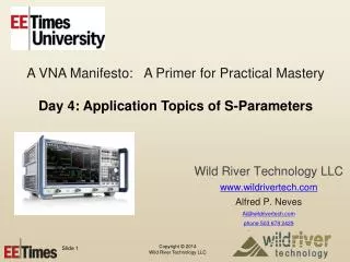 Wild River Technology LLC www.wildrivertech.com Alfred P. Neves Al@wildrivertech.com